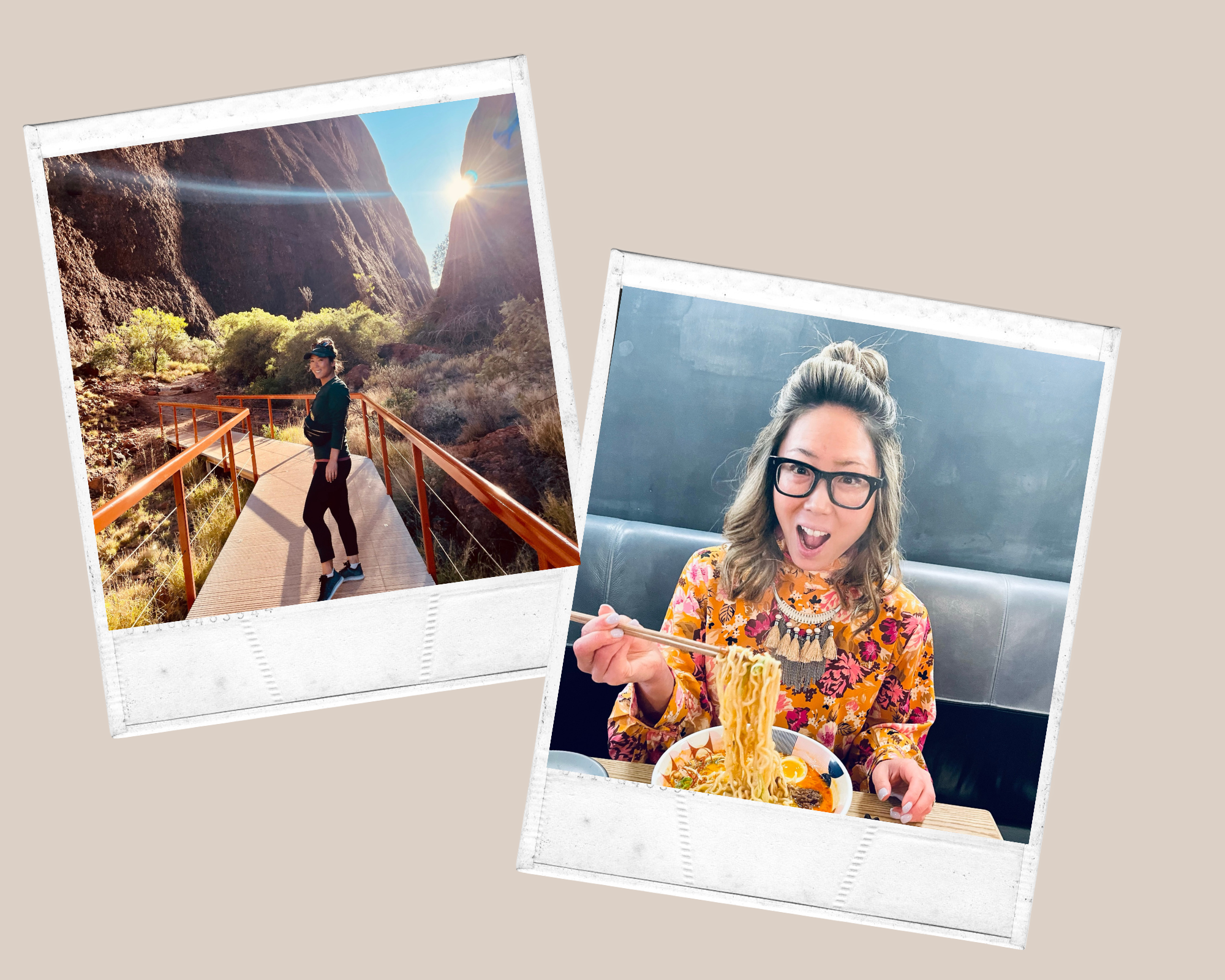 Two polaroid images - one of Erika hiking in Uluru, Australia and another of Erika eating ramen in New York